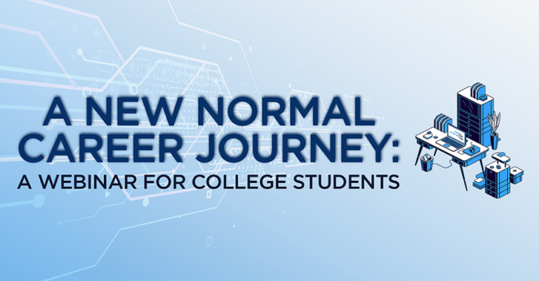 A New Normal Career Journey: A Webinar For College Students.