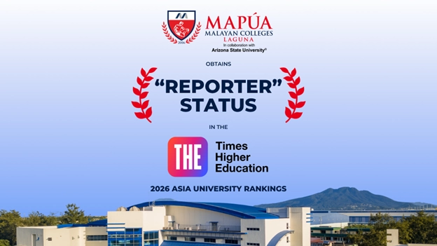 Mapúa Malayan Colleges Laguna obtains Reporter status in Times Higher Education (THE) Asia University Rankings 2026.